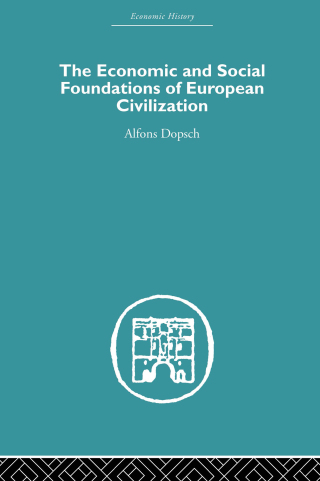 Cover image: The Economic and Social Foundations of European Civilization 1st edition 9780415380041