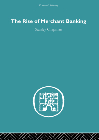 Cover image: The Rise of Merchant Banking 1st edition 9780415378635