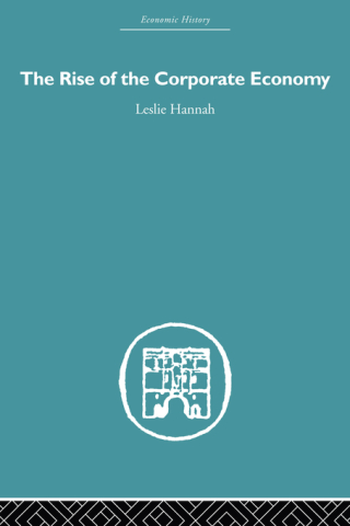 Cover image: The Rise of the Corporate Economy 1st edition 9780415489478