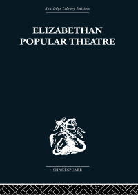Imagen de portada: Elizabethan Popular Theatre 1st edition 9780415489010