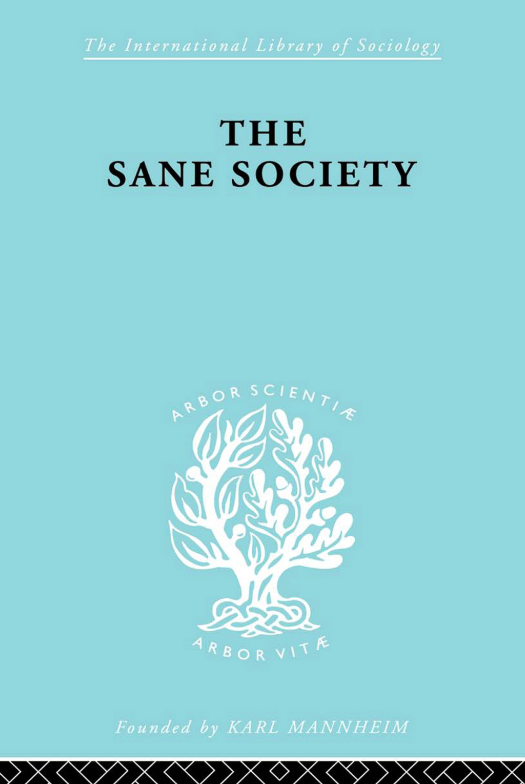 Sane Society Ils 252 1st Edition