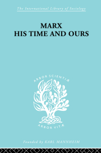 Cover image: Marx His Times and Ours 1st edition 9780415605007
