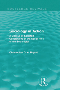 Cover image: Sociology in Action (Routledge Revivals) 1st edition 9780415839976
