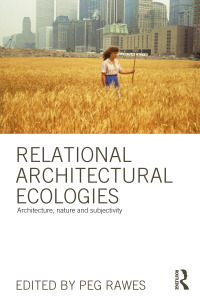 Omslagafbeelding: Relational Architectural Ecologies 1st edition 9780415508582
