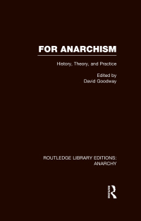 صورة الغلاف: For Anarchism (RLE Anarchy) 1st edition 9780415839457
