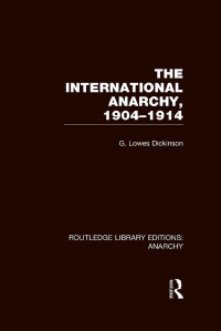 Titelbild: The International Anarchy (RLE Anarchy) 1st edition 9780415839433