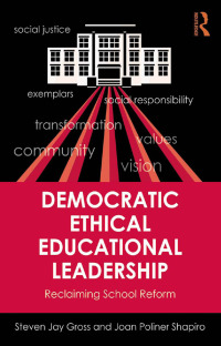 Imagen de portada: Democratic Ethical Educational Leadership 1st edition 9780415839556