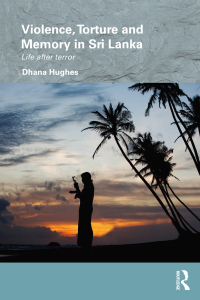 Imagen de portada: Violence, Torture and Memory in Sri Lanka 1st edition 9781138575493
