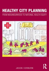 Cover image: Healthy City Planning 1st edition 9780415613026