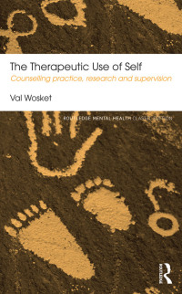 Cover image: The Therapeutic Use of Self 2nd edition 9780415831475
