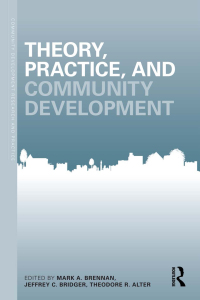 Cover image: Theory, Practice, and Community Development 1st edition 9780415694131