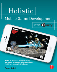 Cover image: Holistic Mobile Game Development with Unity 1st edition 9781138428379