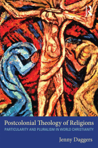 Immagine di copertina: Postcolonial Theology of Religions 1st edition 9780415610407