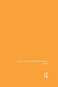 Cover image: Routledge Library Editions: Syria 1st edition 9780415838825