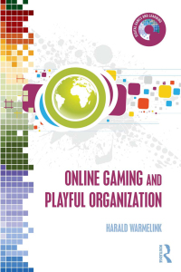 صورة الغلاف: Online Gaming and Playful Organization 1st edition 9781138287051
