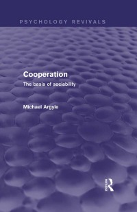 Cover image: Cooperation (Psychology Revivals) 1st edition 9780415838122