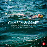 Omslagafbeelding: Camera & Craft: Learning the Technical Art of Digital Photography 1st edition 9781138372290