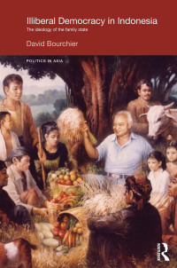 صورة الغلاف: Illiberal Democracy in Indonesia 1st edition 9780415180221