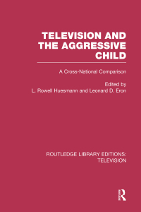 Cover image: Television and the Aggressive Child 1st edition 9780415837187