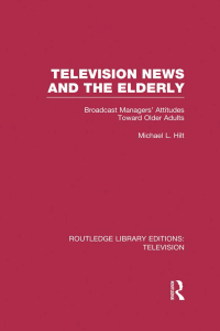 表紙画像: Television News and the Elderly 1st edition 9781138988583