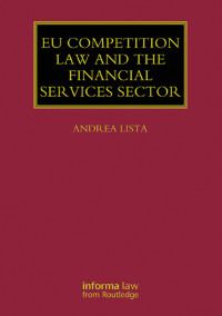 Imagen de portada: EU Competition Law and the Financial Services Sector 1st edition 9780415830539