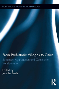 Cover image: From Prehistoric Villages to Cities 1st edition 9780367868253