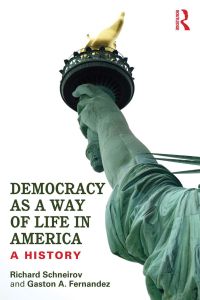 Imagen de portada: Democracy as a Way of Life in America 1st edition 9780415836111