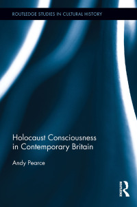 Omslagafbeelding: Holocaust Consciousness in Contemporary Britain 1st edition 9780367208691