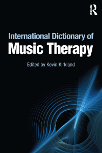 Omslagafbeelding: International Dictionary of Music Therapy 1st edition 9780415809412