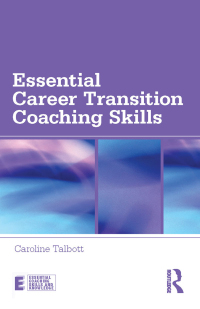 Cover image: Essential Career Transition Coaching Skills 1st edition 9780415696661