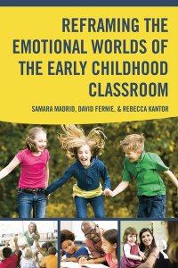 Imagen de portada: Reframing the Emotional Worlds of the Early Childhood Classroom 1st edition 9780415833851