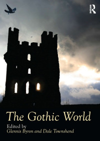 صورة الغلاف: The Gothic World 1st edition 9781138488274