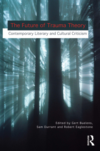 Cover image: The Future of Trauma Theory 1st edition 9780415694582