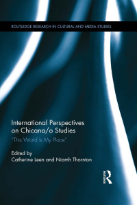 Imagen de portada: International Perspectives on Chicana/o Studies 1st edition 9781138097841