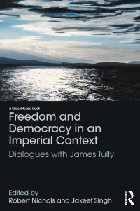 表紙画像: Freedom and Democracy in an Imperial Context 1st edition 9780415815994