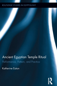 صورة الغلاف: Ancient Egyptian Temple Ritual 1st edition 9781138243095