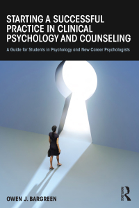 Cover image: Starting a Successful Practice in Clinical Psychology and Counseling 1st edition 9780415832946