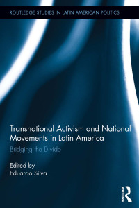 Imagen de portada: Transnational Activism and National Movements in Latin America 1st edition 9781138926394
