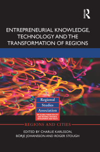 Cover image: Entrepreneurial Knowledge, Technology and the Transformation of Regions 1st edition 9781138923638