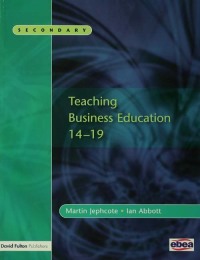 表紙画像: Teaching Business Education 14-19 1st edition 9781843122548