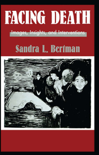 表紙画像: Facing Death: Images, Insights, and Interventions 1st edition 9781138179783