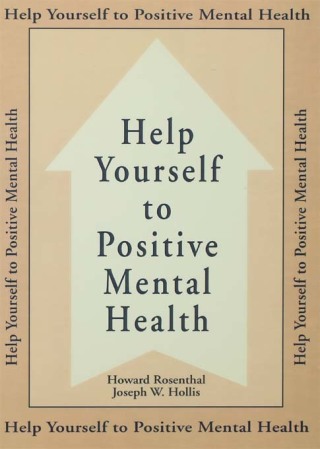 Cover image: Help Yourself To Positive Mental Health 1st edition 9781138462670