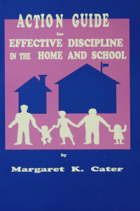 صورة الغلاف: Action Guide For Effective Discipline In The Home And School 1st edition 9781138466265