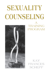 صورة الغلاف: Sexuality Counseling 1st edition 9780915202478