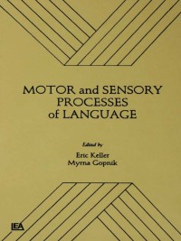 Omslagafbeelding: Motor and Sensory Processes of Language 1st edition 9781138451711