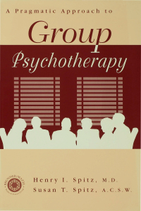 表紙画像: A Pragamatic Approach To Group Psychotherapy 1st edition 9781138462960