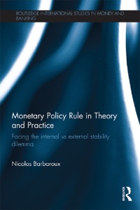 表紙画像: Monetary Policy Rule in Theory and Practice 1st edition 9781138901858