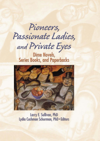 Titelbild: Pioneers, Passionate Ladies, and Private Eyes 1st edition 9781138978485