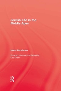 Cover image: Jewish Life In The Middle Ages 1st edition 9780415852401