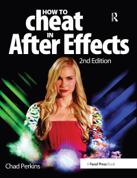 Omslagafbeelding: How to Cheat in After Effects 2nd edition 9781138452923